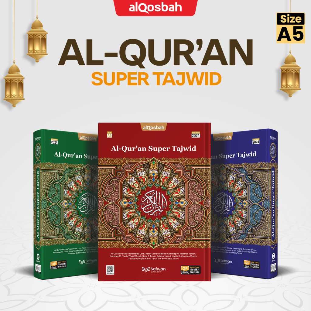 Al-Qur'an Al-Qosbah dengan Suhuf Tajwid